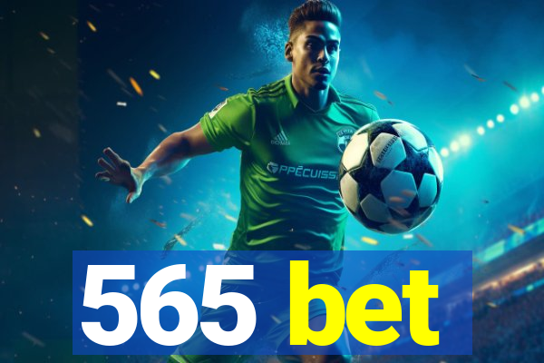 565 bet